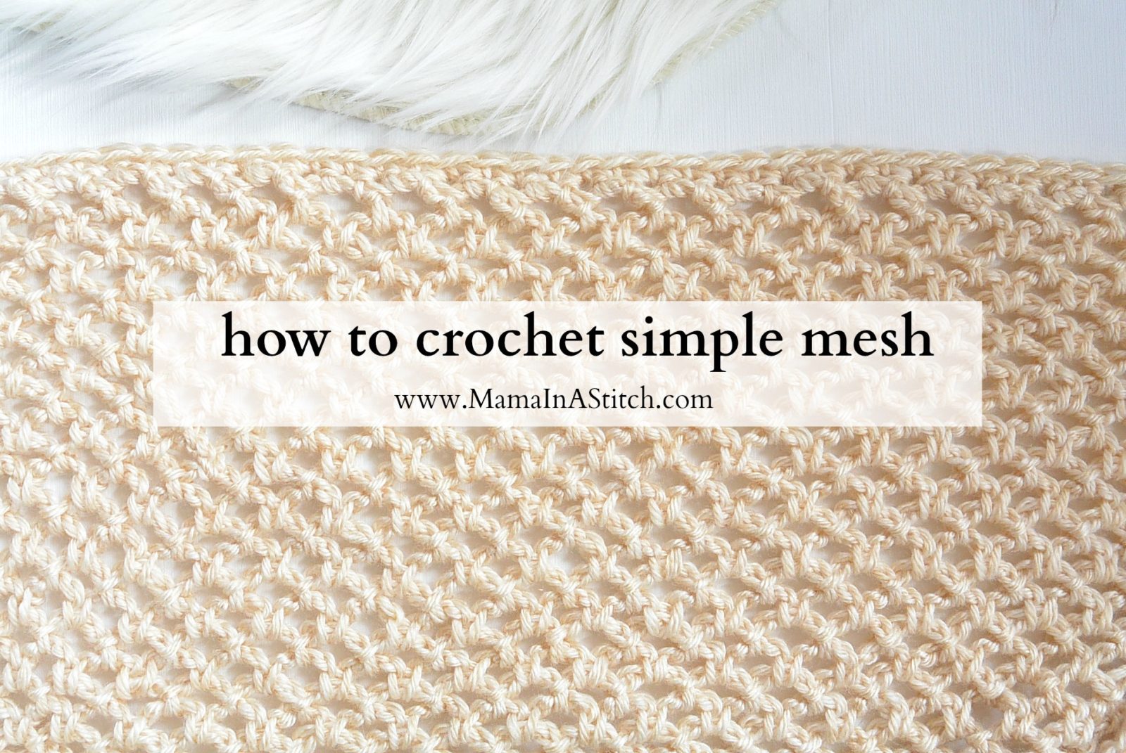 How To Crochet An Easy Mesh Stitch